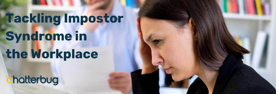 Tackling Impostor Syndrome in the Workplace