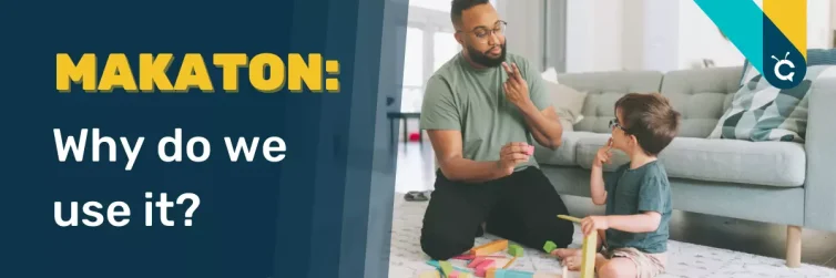 Adult man using Makaton signs with male child. Text: Makaton: why do we use it?